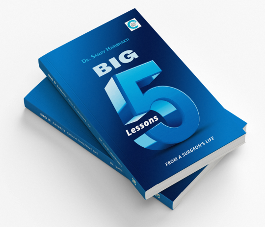 Big 5 Lessons from A Surgeons Life